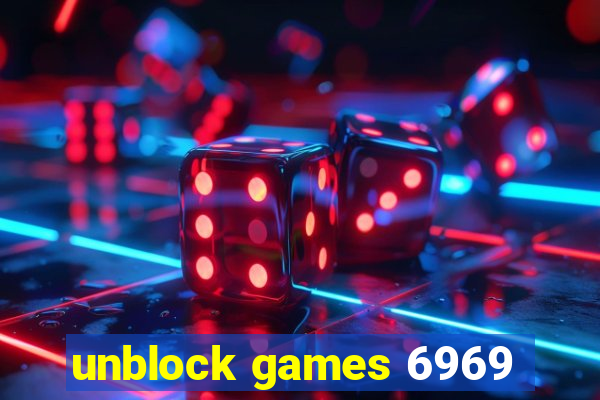 unblock games 6969